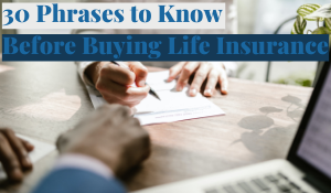 Featured Image for Article 30 Phrases to Know Before Buying Life Insurance