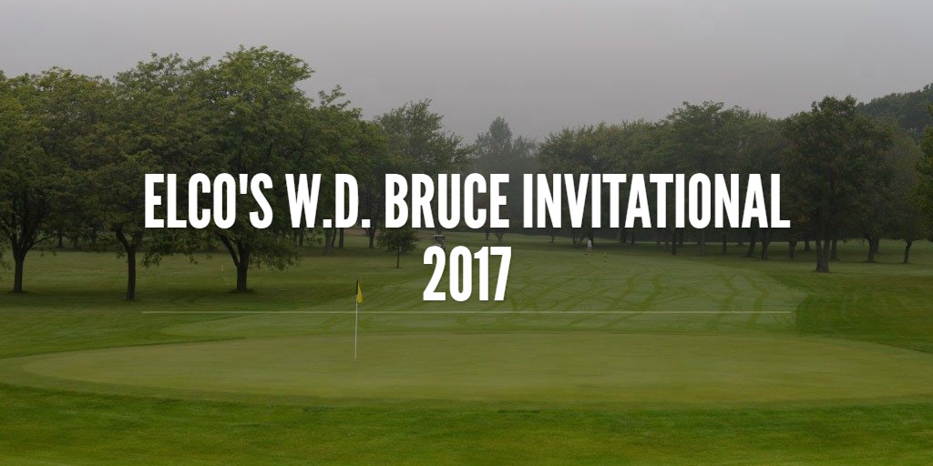 ELCO's W.D. Bruce INVITATIONAL 2017